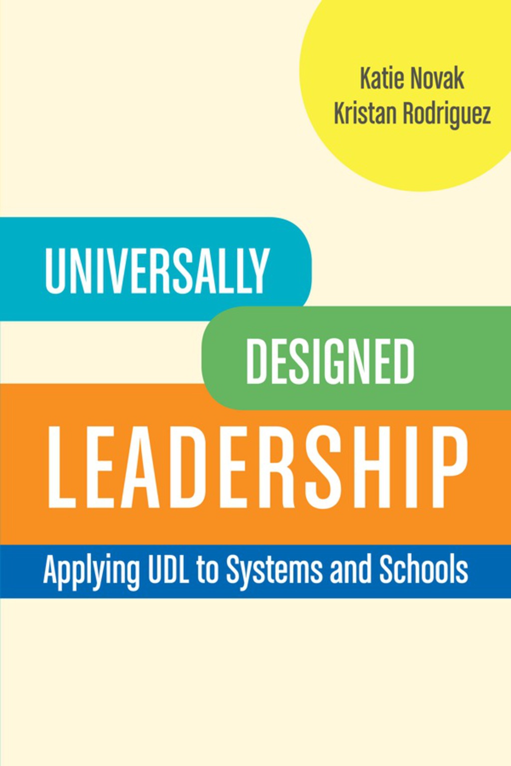 Universally Designed Leadership: Applying UDL to Systems and Schools 1st Edition - (PDF/EPUB Version)