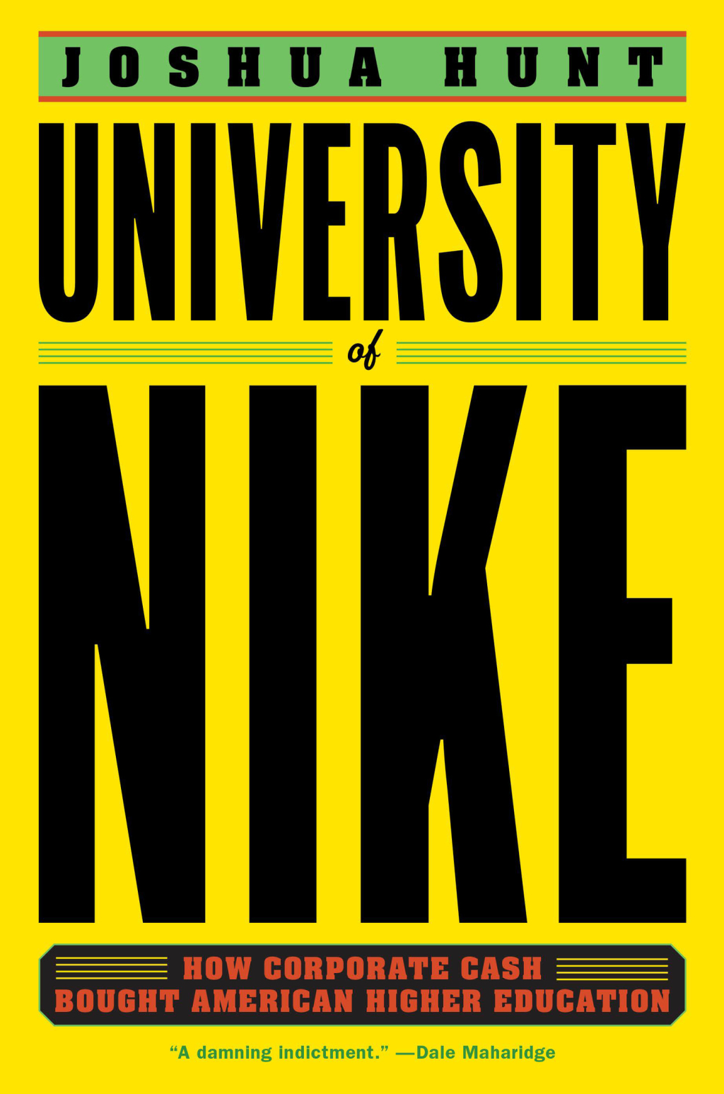 University of Nike How Corporate Cash Bought American Higher Education - (PDF/EPUB Version)