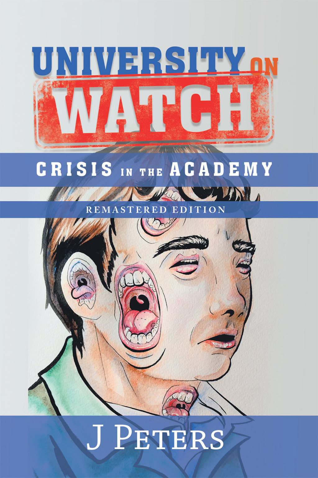 University on Watch Crisis in the Academy - (PDF/EPUB Version)
