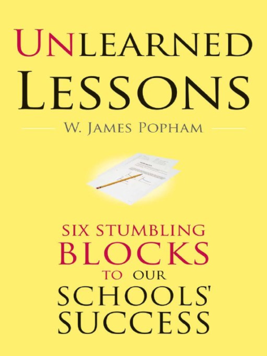 Unlearned Lessons Six Stumbling Blocks to Our Schools' Success - (PDF/EPUB Version)