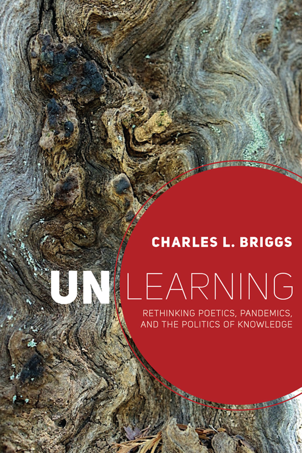 Unlearning Rethinking Poetics, Pandemics, and the Politics of Knowledge - (PDF/EPUB Version)