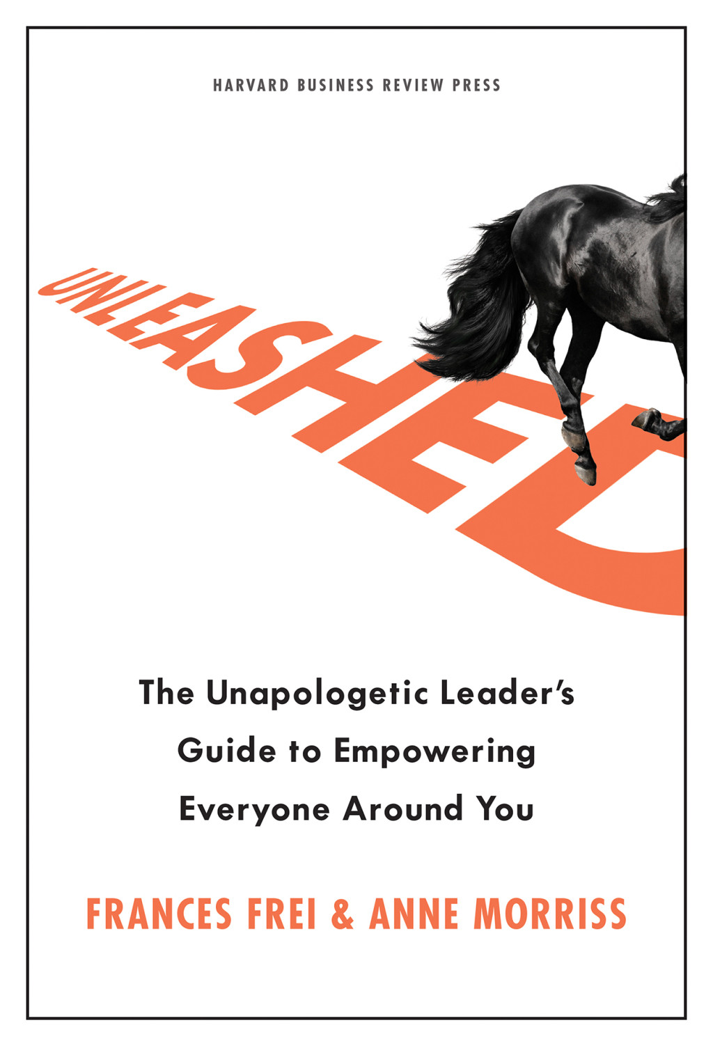 Unleashed The Unapologetic Leader's Guide to Empowering Everyone Around You - (PDF/EPUB Version)