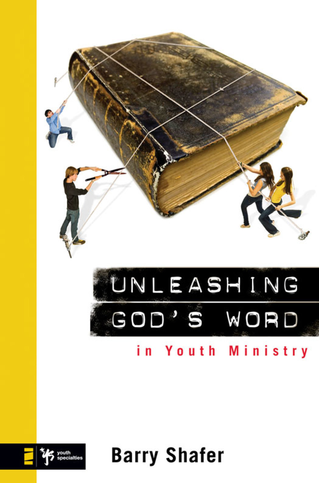 Unleashing God's Word in Youth Ministry - (PDF/EPUB Version)