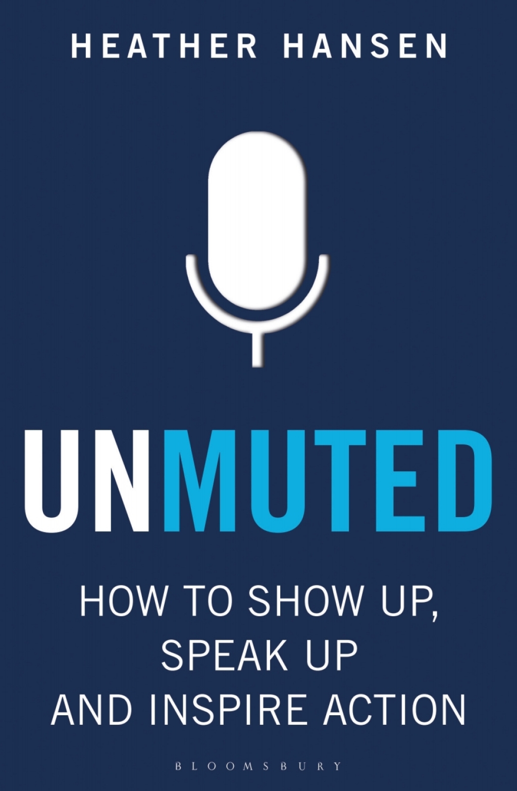 Unmuted How to Show Up, Speak Up, and Inspire Action 1st Edition - (PDF/EPUB Version)