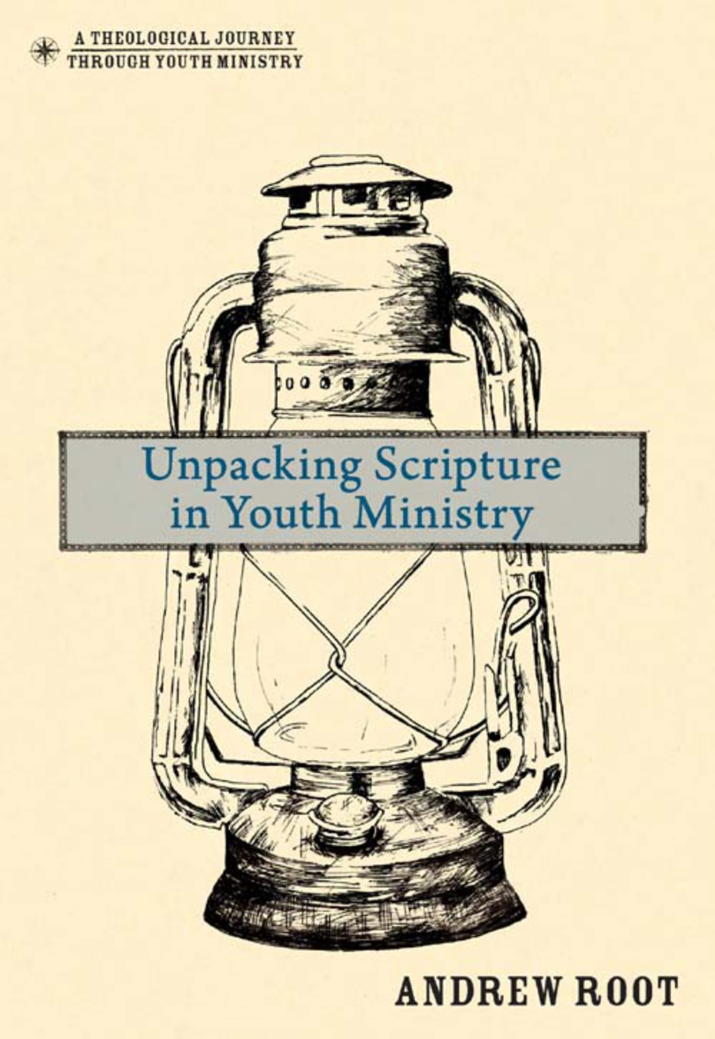 Unpacking Scripture in Youth Ministry - (PDF/EPUB Version)