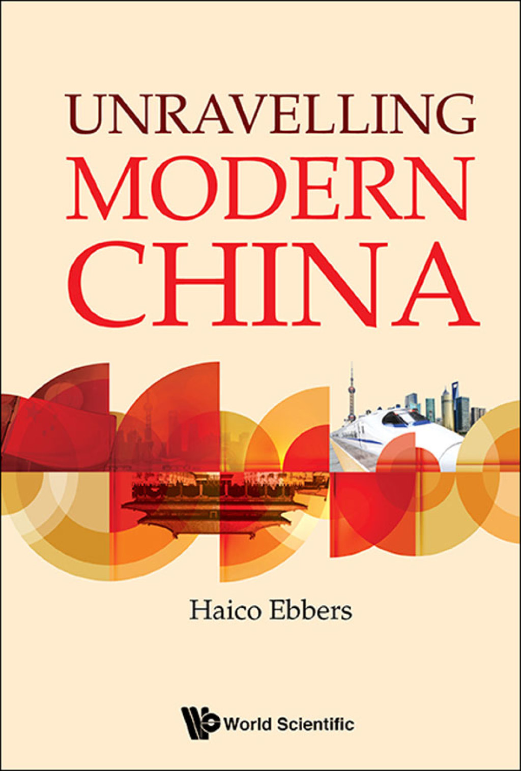 UNRAVELLING MODERN CHINA - (PDF/EPUB Version)