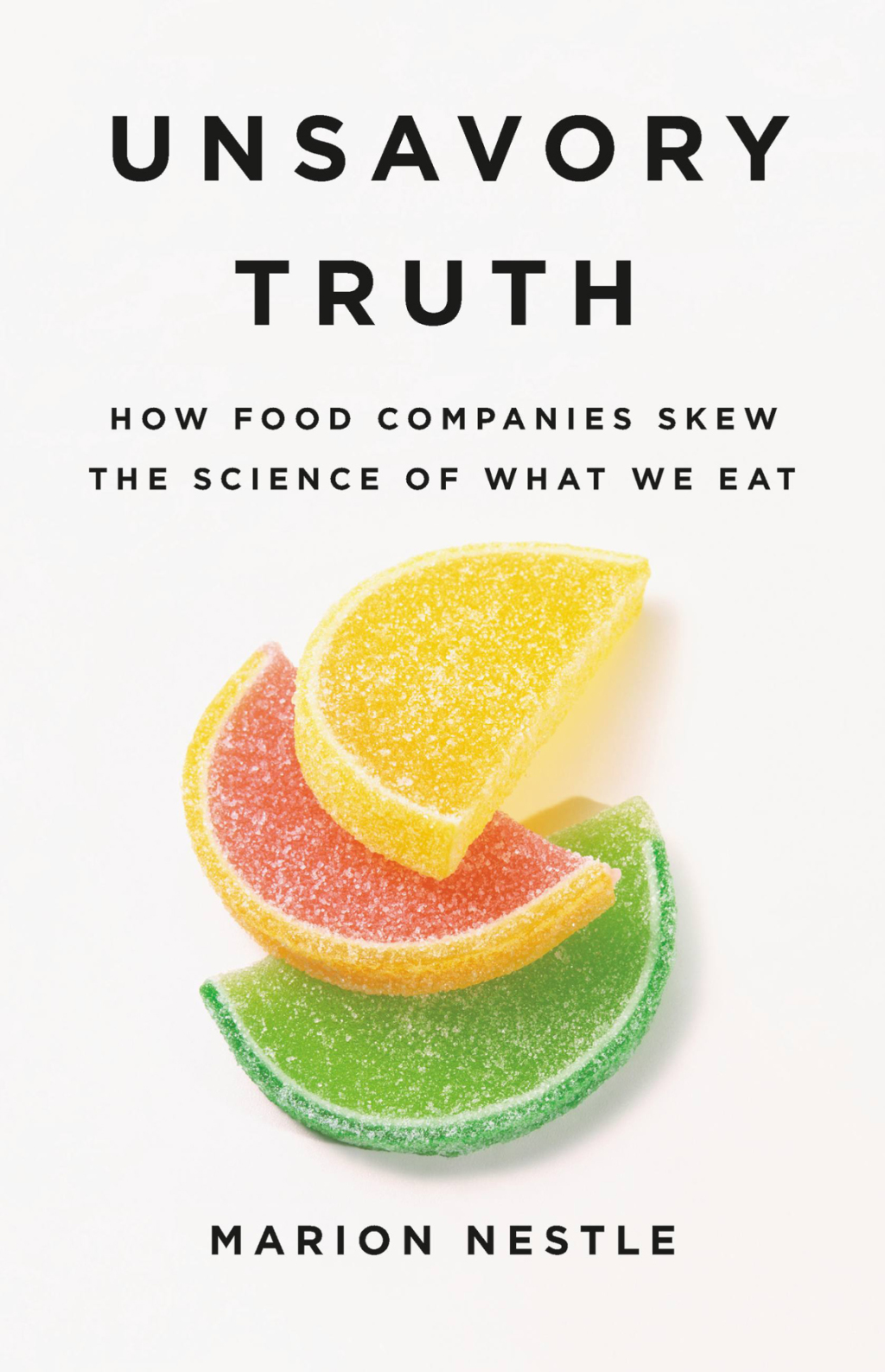 Unsavory Truth How Food Companies Skew the Science of What We Eat - (PDF/EPUB Version)