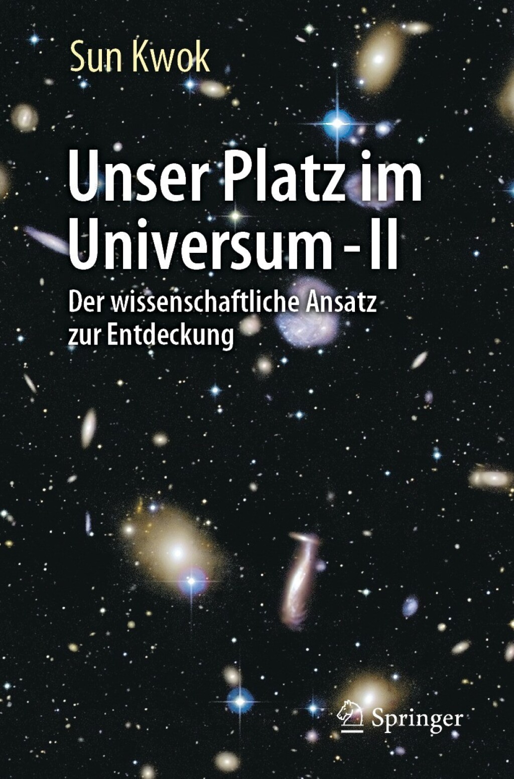 Unser Platz im Universum - II Der wissenschaftliche Ansatz zur Entdeckung - (PDF/EPUB Version)