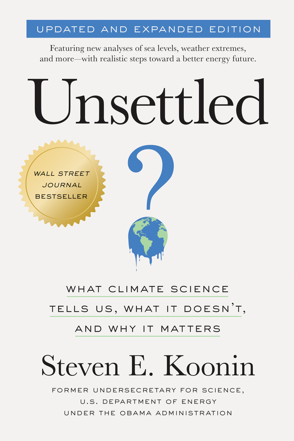 Unsettled (Updated and Expanded Edition) What Climate Science Tells Us, What It Doesn't, and Why It Matters - (PDF/EPUB Version)