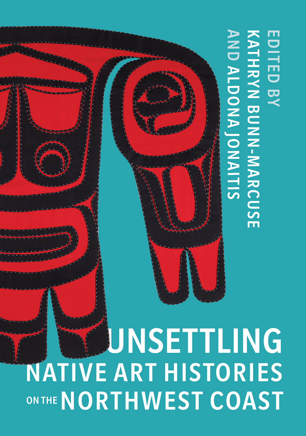 Unsettling Native Art Histories on the Northwest Coast - (PDF/EPUB Version)