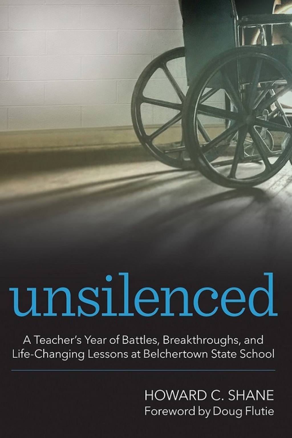 Unsilenced A Teacher's Year of Battles, Breakthroughs, and Life-Changing Lessons at Belchertown State School 1st Edition - (PDF/EPUB Version)