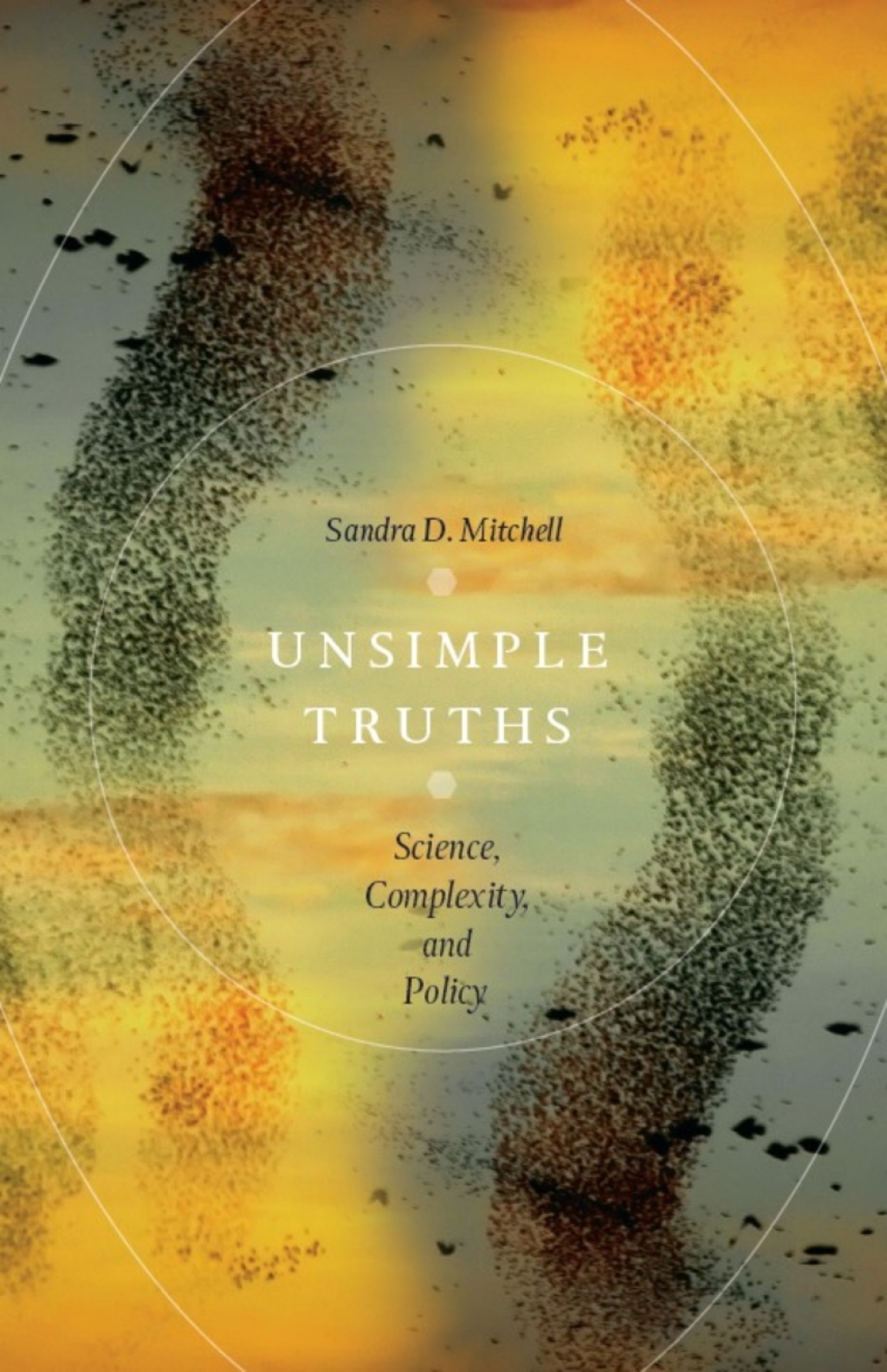 Unsimple Truths Science, Complexity, and Policy 1st Edition - (PDF/EPUB Version)