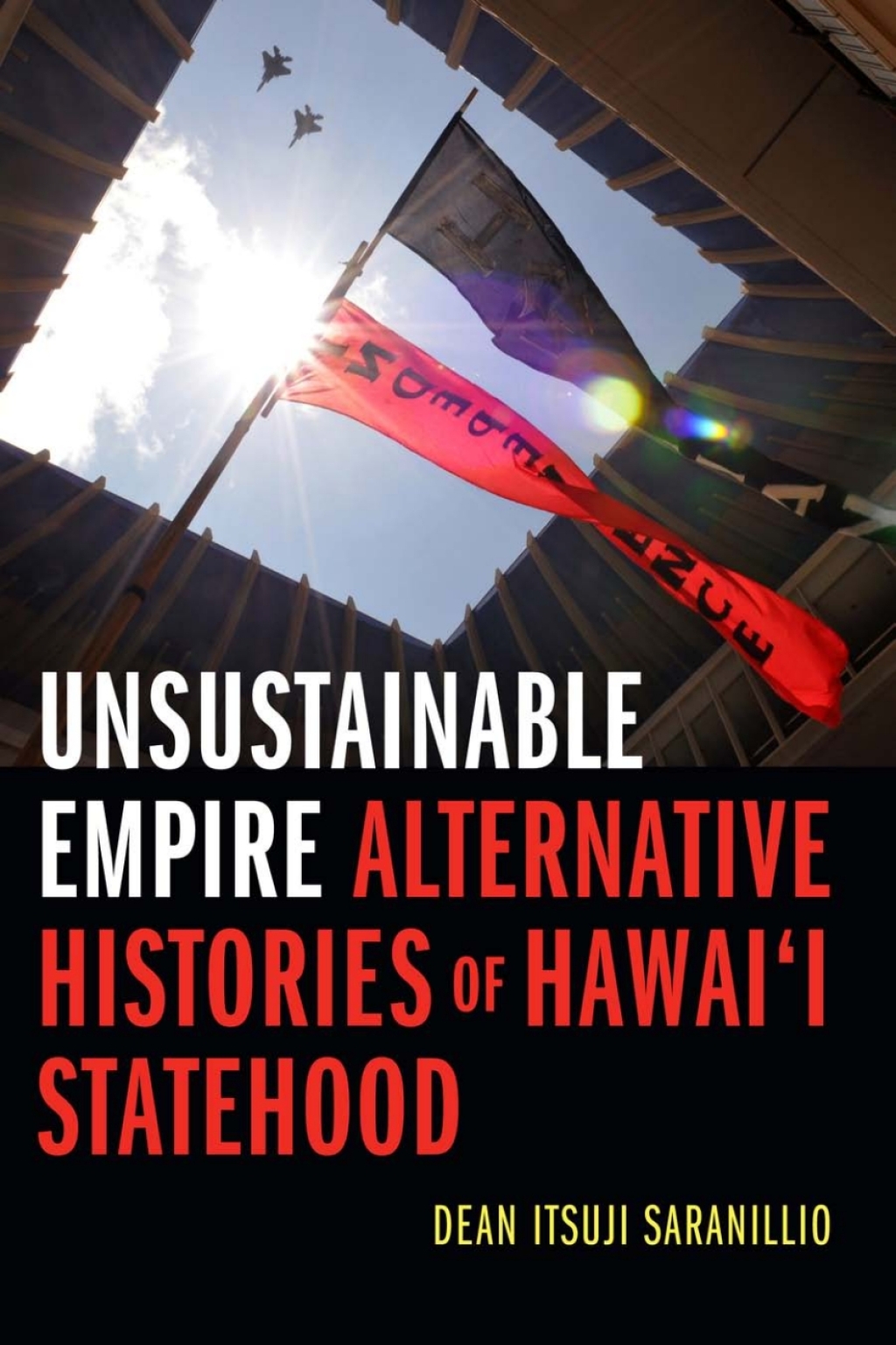 Unsustainable Empire Alternative Histories of Hawaiâ€˜i Statehood - (PDF/EPUB Version)