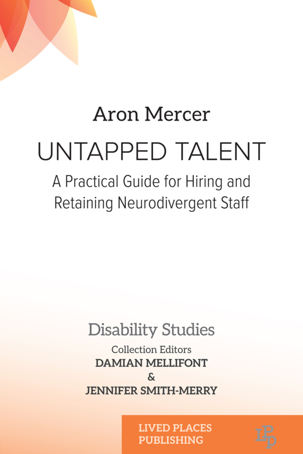Untapped Talent A Practical Guide for Hiring and Retaining Neurodivergent Staff 1st Edition - (PDF/EPUB Version)