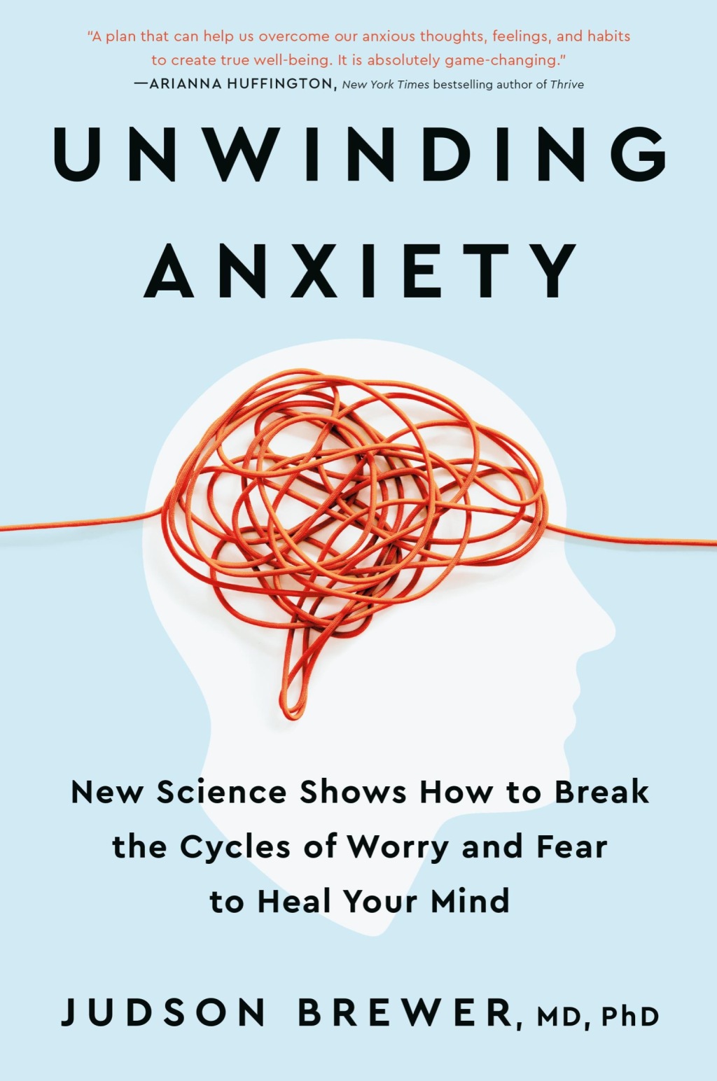 Unwinding Anxiety New Science Shows How to Break the Cycles of Worry and Fear to Heal Your Mind - (PDF/EPUB Version)