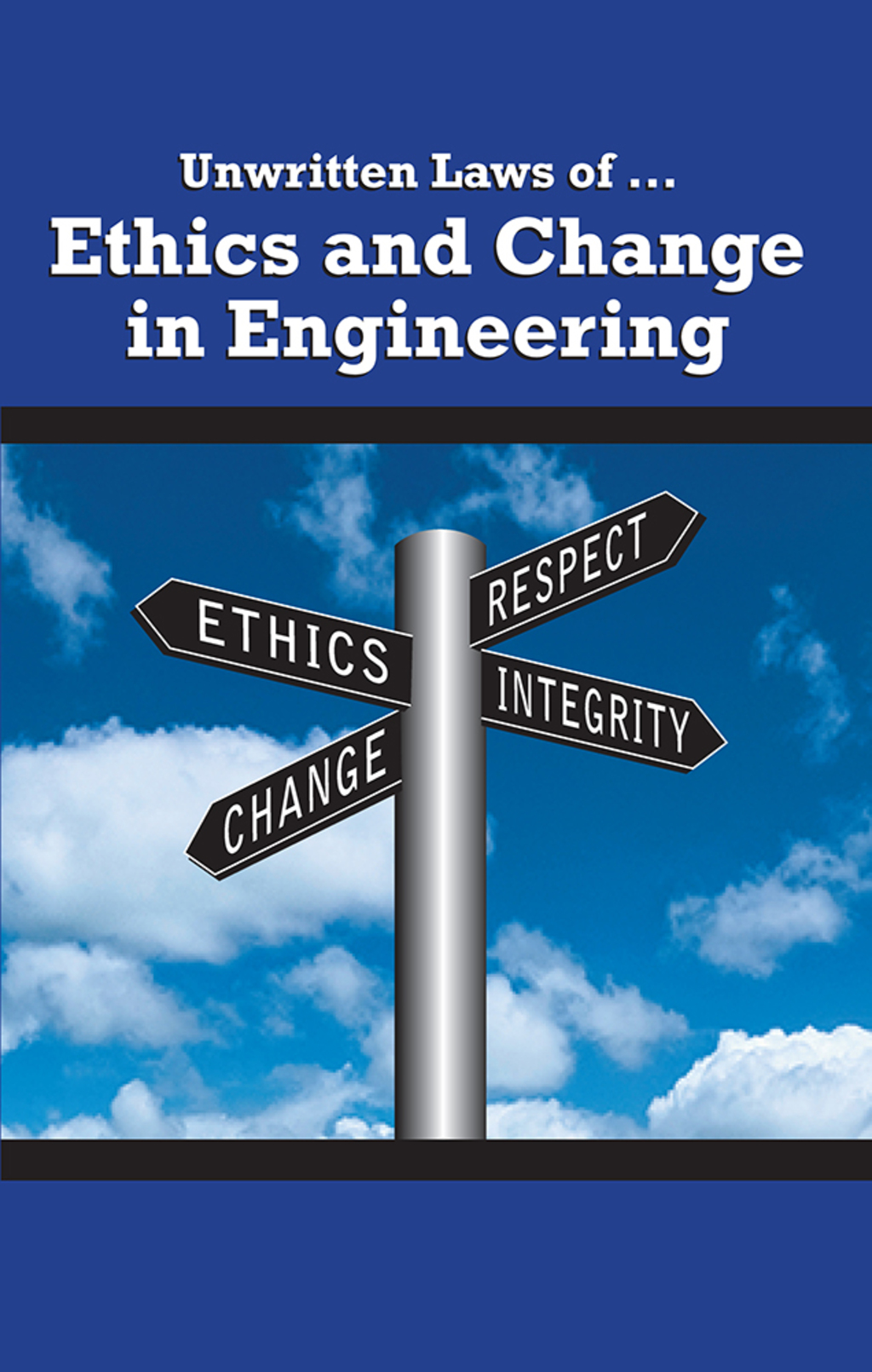 Unwritten Laws of Ethics and Change in Engineering - (PDF/EPUB Version)
