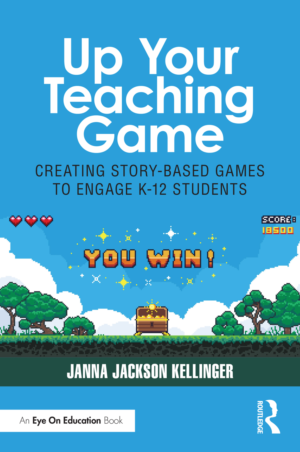 Up Your Teaching Game Creating Story-Based Games to Engage K-12 Students 1st Edition - (PDF/EPUB Version)