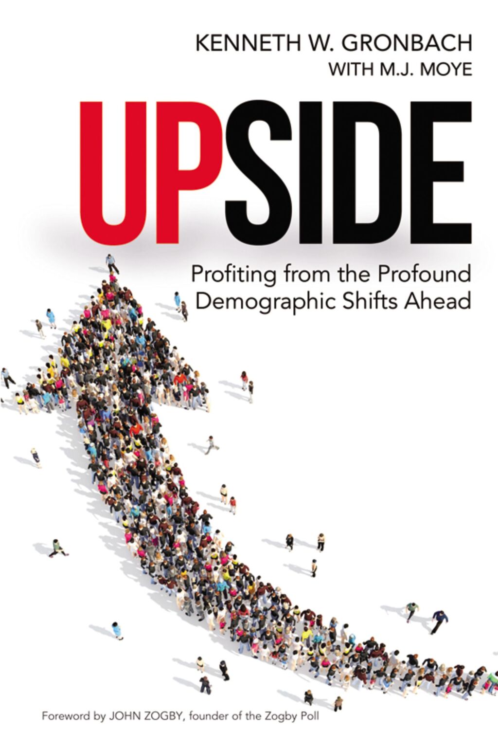 Upside Profiting from the Profound Demographic Shifts Ahead 1st Edition - (PDF/EPUB Version)