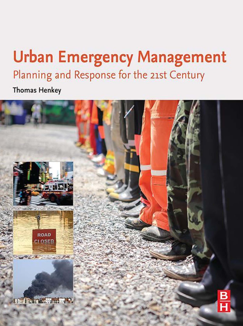 Urban Emergency Management Planning and Response for the 21st Century â ...