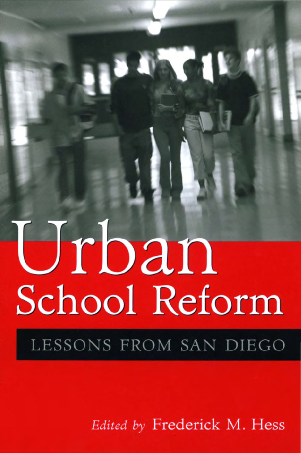 Urban School Reform Lessons from San Diego - (PDF/EPUB Version)