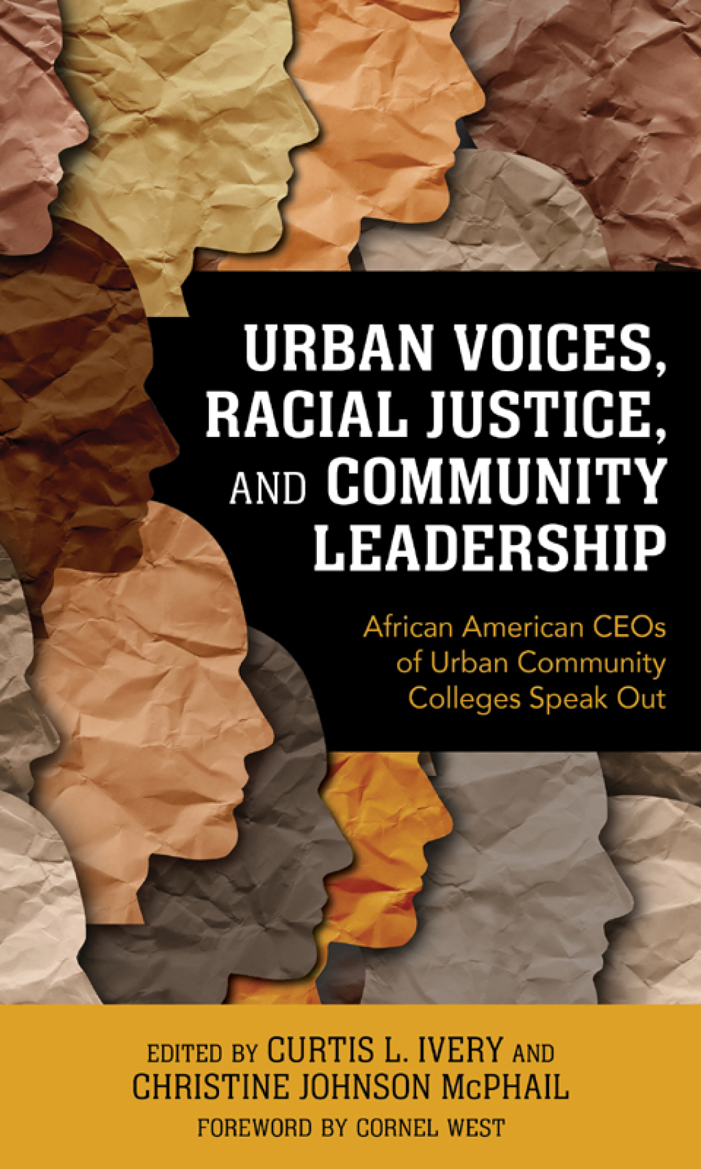 Urban Voices, Racial Justice, and Community Leadership African American CEOs of Urban Community Colleges Speak Out - (PDF/EPUB Version)