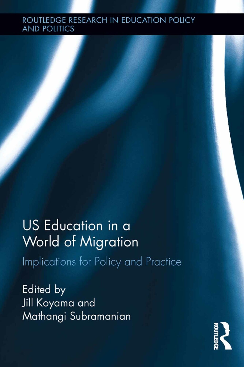 US Education in a World of Migration Implications for Policy and Practice 1st Edition - (PDF/EPUB Version)