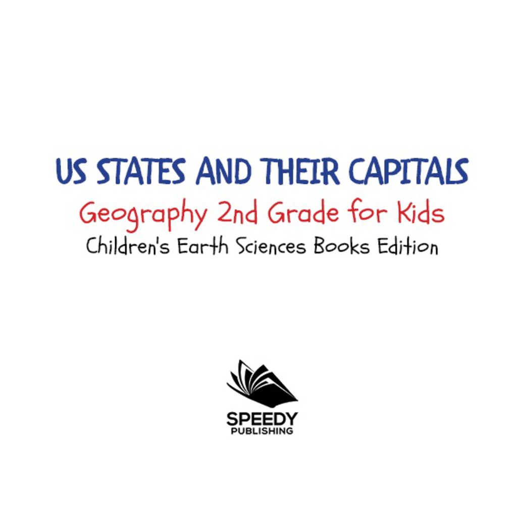 US States And Their Capitals: Geography 2nd Grade for Kids | Children's Earth Sciences Books Edition - (PDF/EPUB Version)