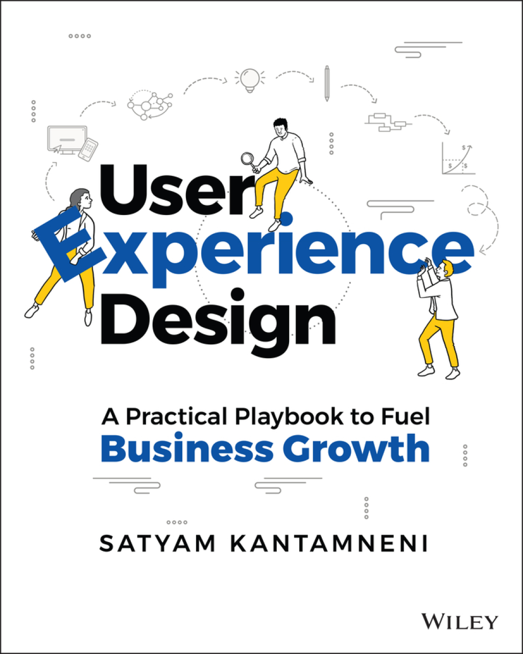 User Experience Design A Practical Playbook to Fuel Business Growth 1st Edition - (PDF/EPUB Version)