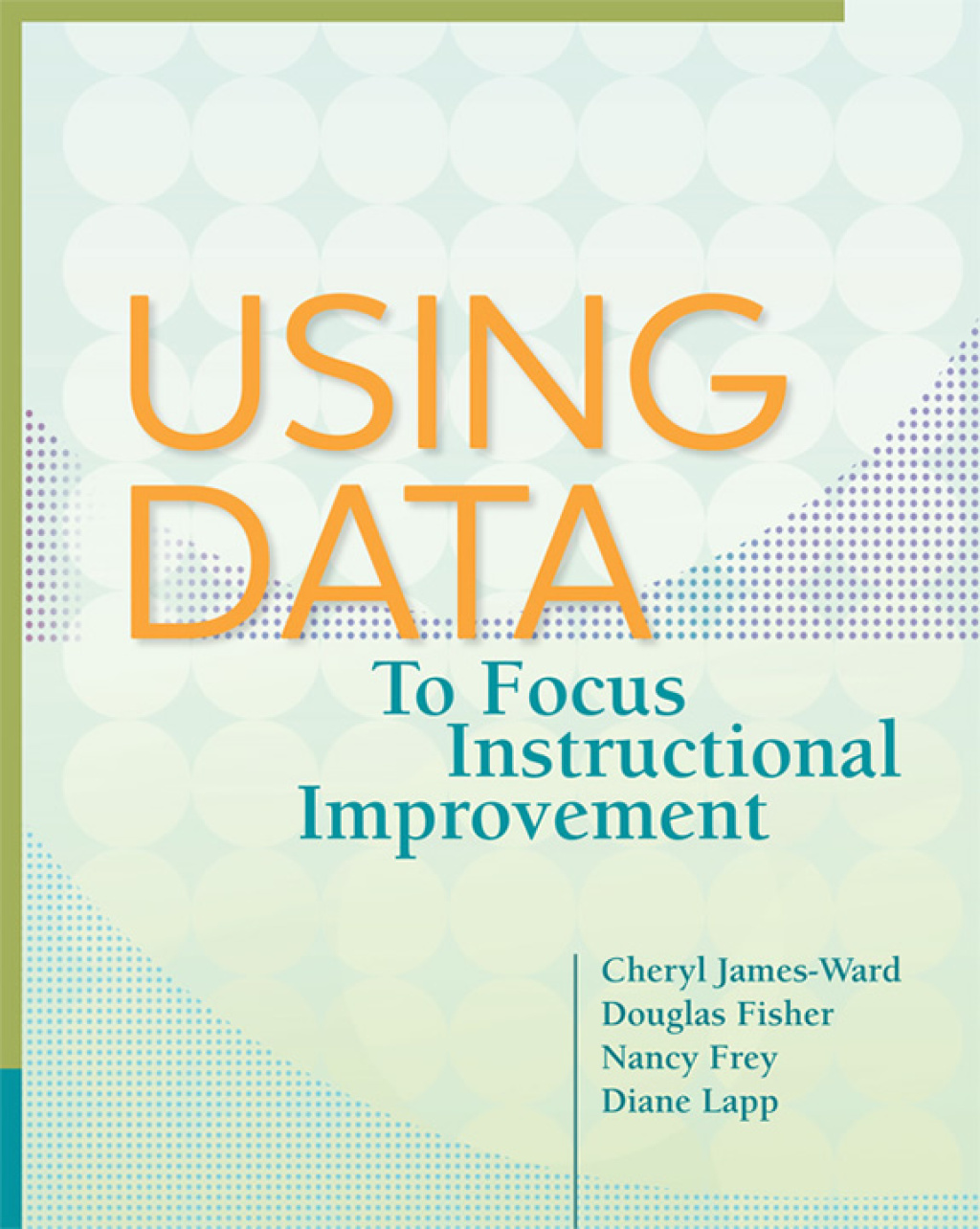 Using Data to Focus Instructional Improvement - (PDF/EPUB Version)