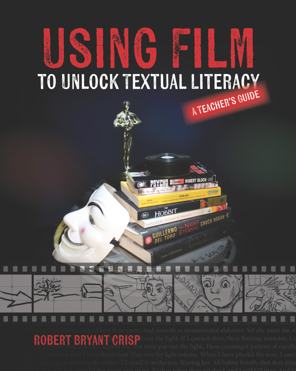 Using Film to Unlock Textual Literacy - (PDF/EPUB Version)