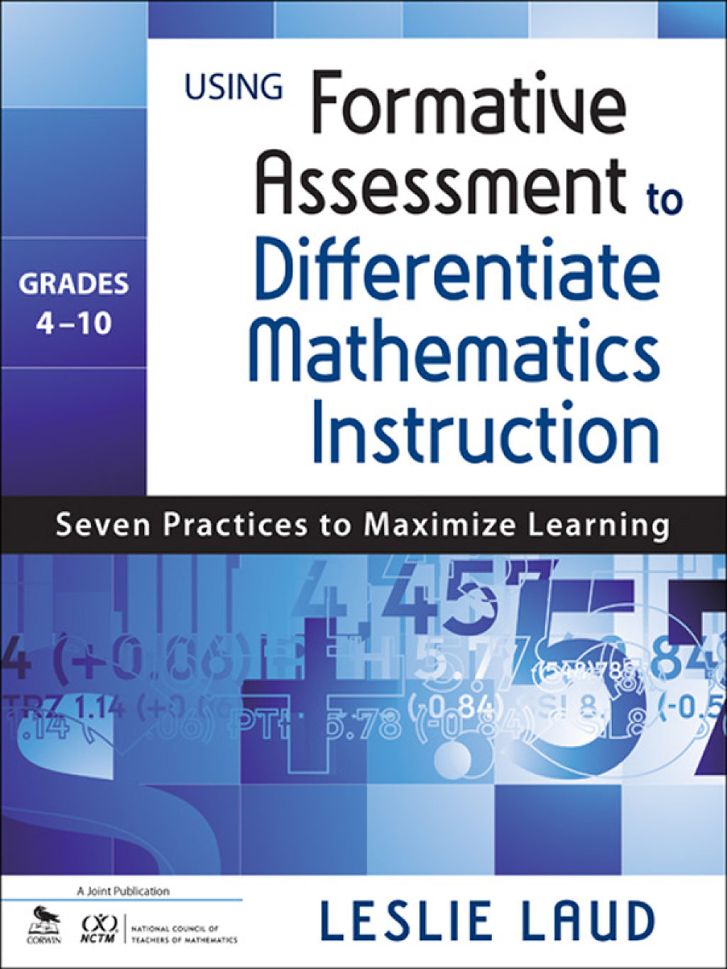 Using Formative Assessment to Differentiate Mathematics Instruction, Grades 4â€“10 Seven Practices to Maximize Learning 1st Edition - (PDF/EPUB Version)