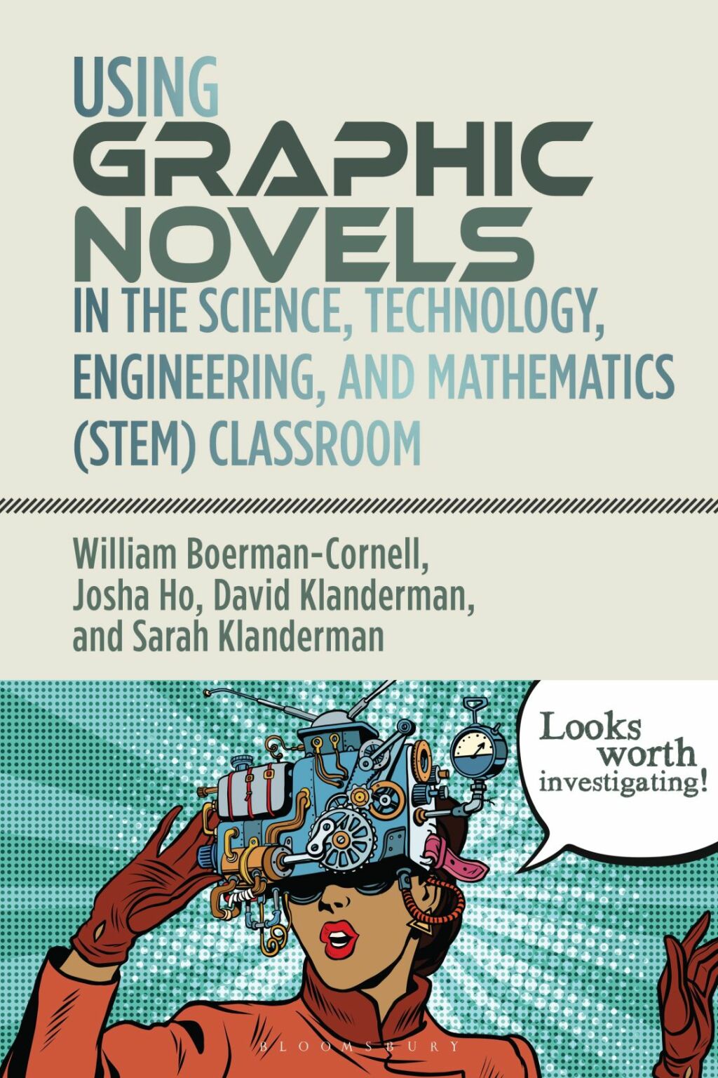 Using Graphic Novels in the STEM Classroom 1st Edition - (PDF/EPUB Version)