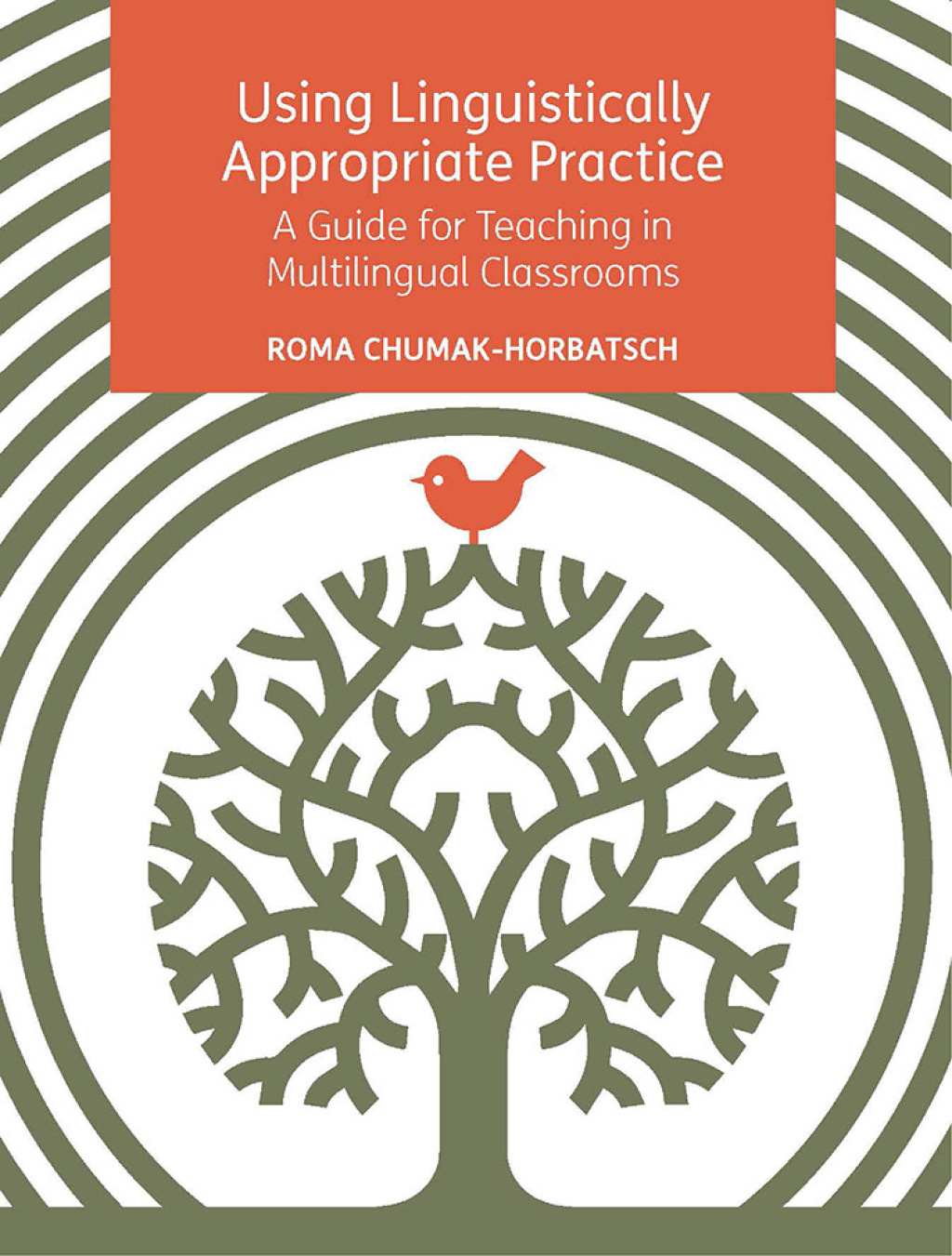 Using Linguistically Appropriate Practice A Guide for Teaching in Multilingual Classrooms 1st Edition - (PDF/EPUB Version)