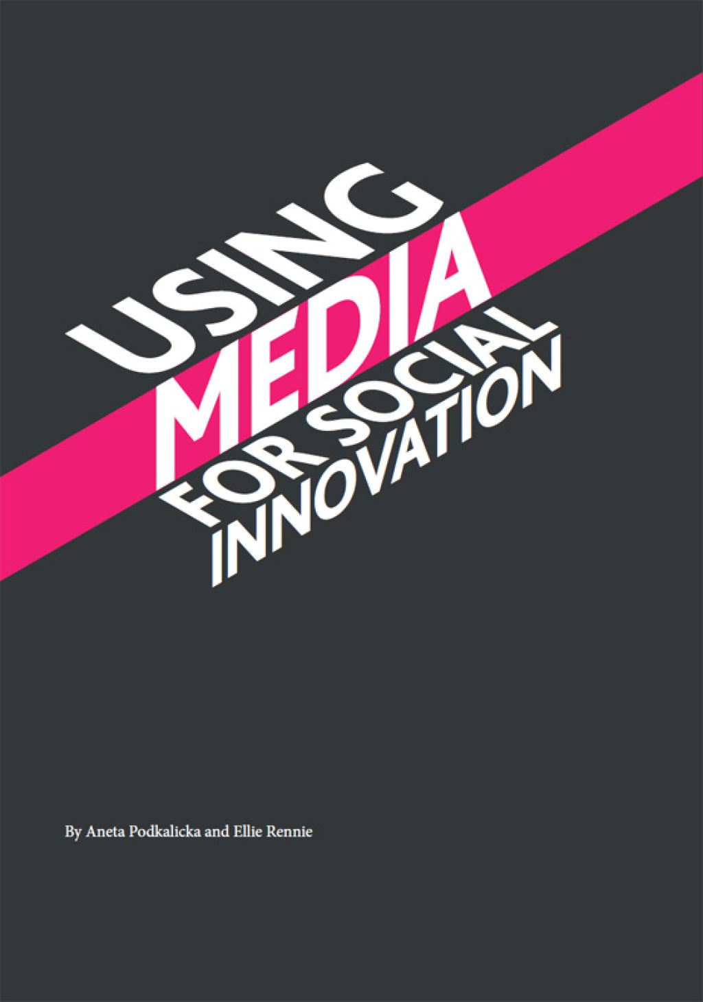 Using Media for Social Innovation 1st Edition - (PDF/EPUB Version)
