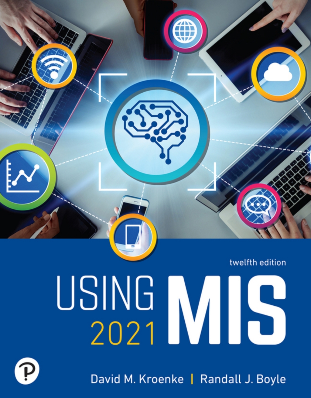 Using MIS 2021 (Pearson+) 12th Edition â€“ PDF/EPUB Version Downloadable