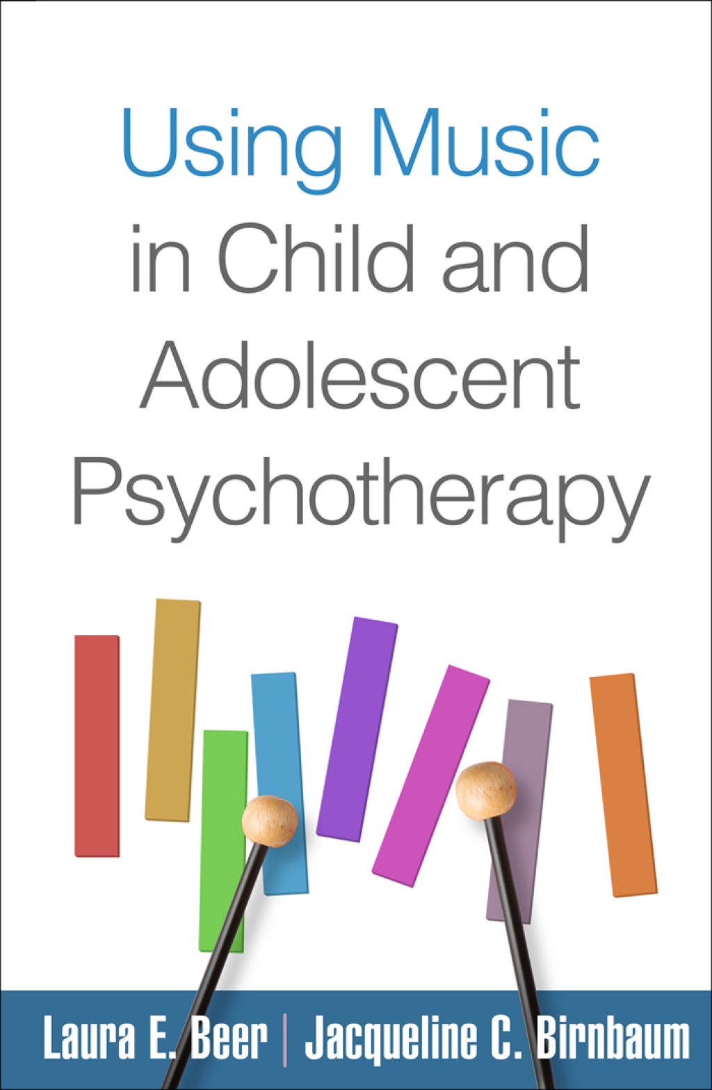 Using Music in Child and Adolescent Psychotherapy - (PDF/EPUB Version)
