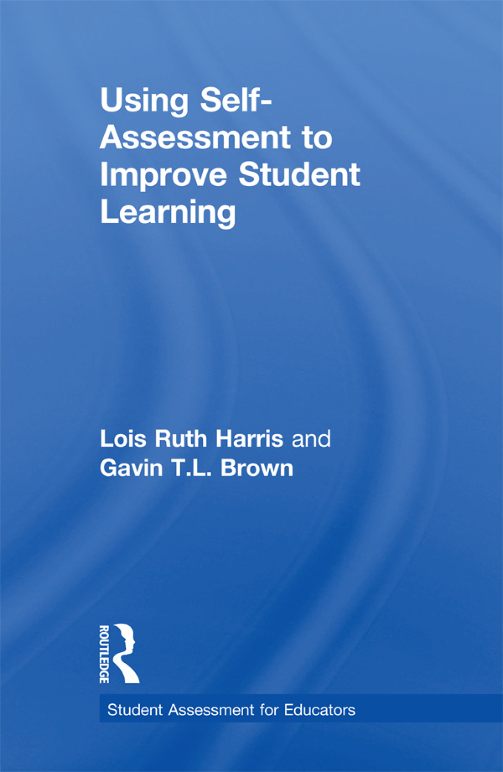 Using Self-Assessment to Improve Student Learning 1st Edition - (PDF/EPUB Version)
