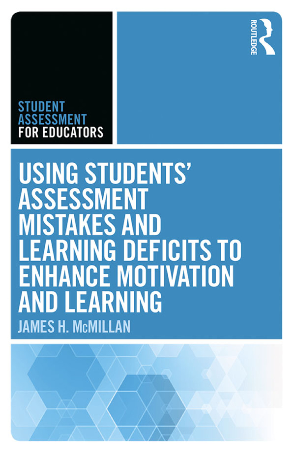 Using Students' Assessment Mistakes and Learning Deficits to Enhance Motivation and Learning 1st Edition - (PDF/EPUB Version)