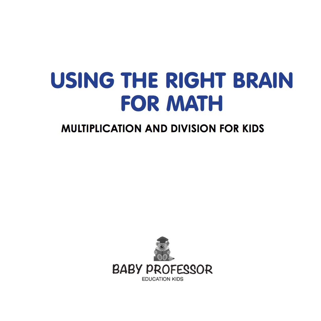 Using the Right Brain for Math -Multiplication and Division for Kids - (PDF/EPUB Version)