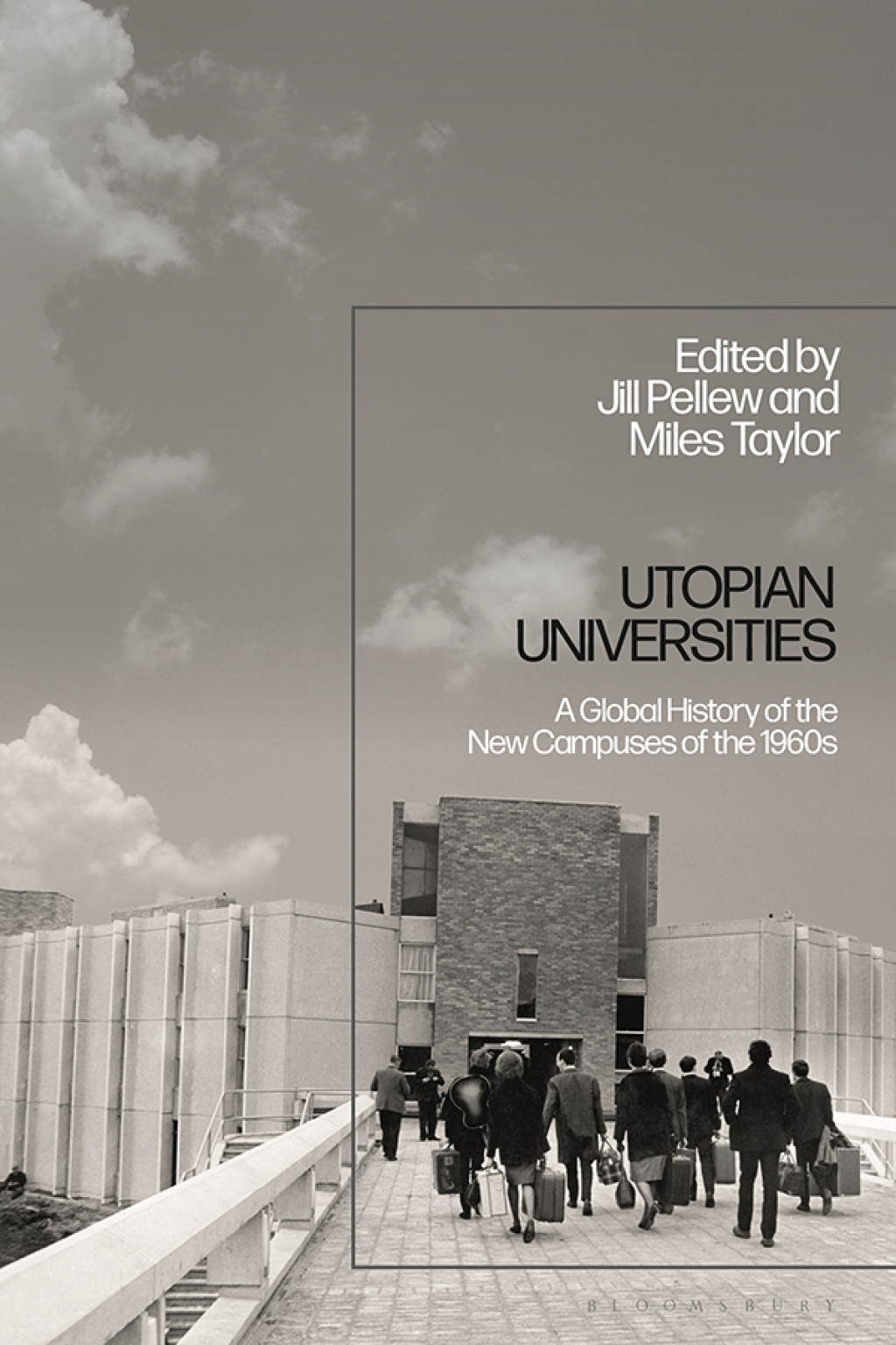 Utopian Universities A Global History of the New Campuses of the 1960s 1st Edition - (PDF/EPUB Version)