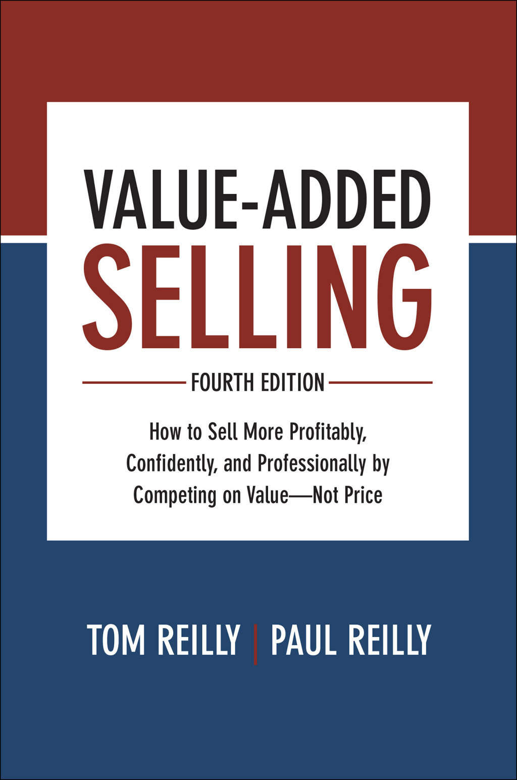 Value-Added Selling, Fourth Edition: How to Sell More Profitably, Confidently, and Professionally by Competing on Valueâ€”Not Price 10 Surefire Ways to Design a Workplace That Is Good for People, Great for Business, and Just Might Change the World 4th Edition - (PDF/EPUB Version)