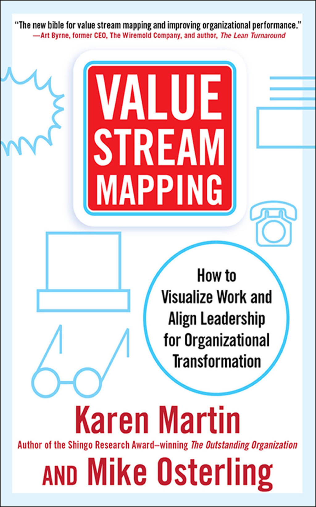 Value Stream Mapping: How to Visualize Work and Align Leadership for Organizational Transformation How to Visualize Work and Align Leadership for Organizational Transformation 1st Edition - (PDF/EPUB Version)