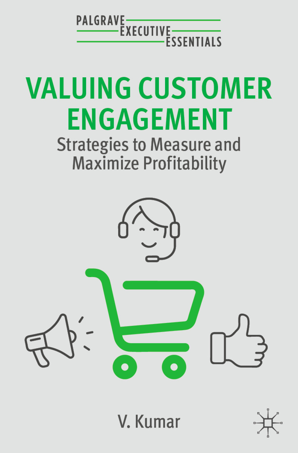 Valuing Customer Engagement Strategies to Measure and Maximize Profitability 2nd Edition - (PDF/EPUB Version)