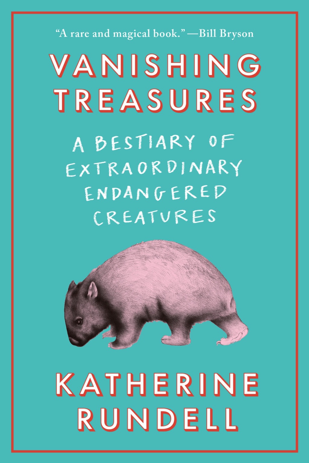 Vanishing Treasures A Bestiary of Extraordinary Endangered Creatures - (PDF/EPUB Version)