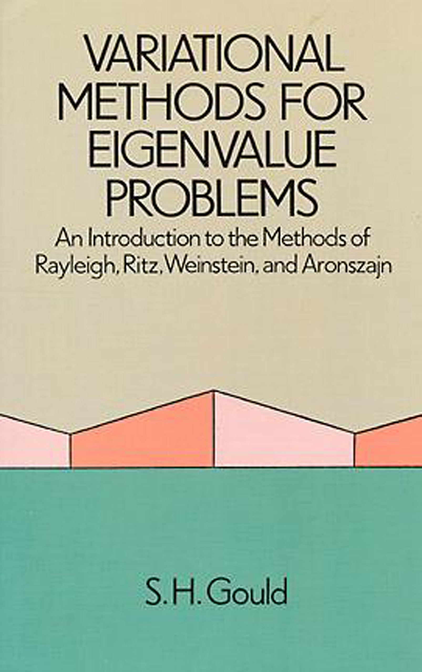 Variational Methods for Eigenvalue Problems: An Introduction to the ...