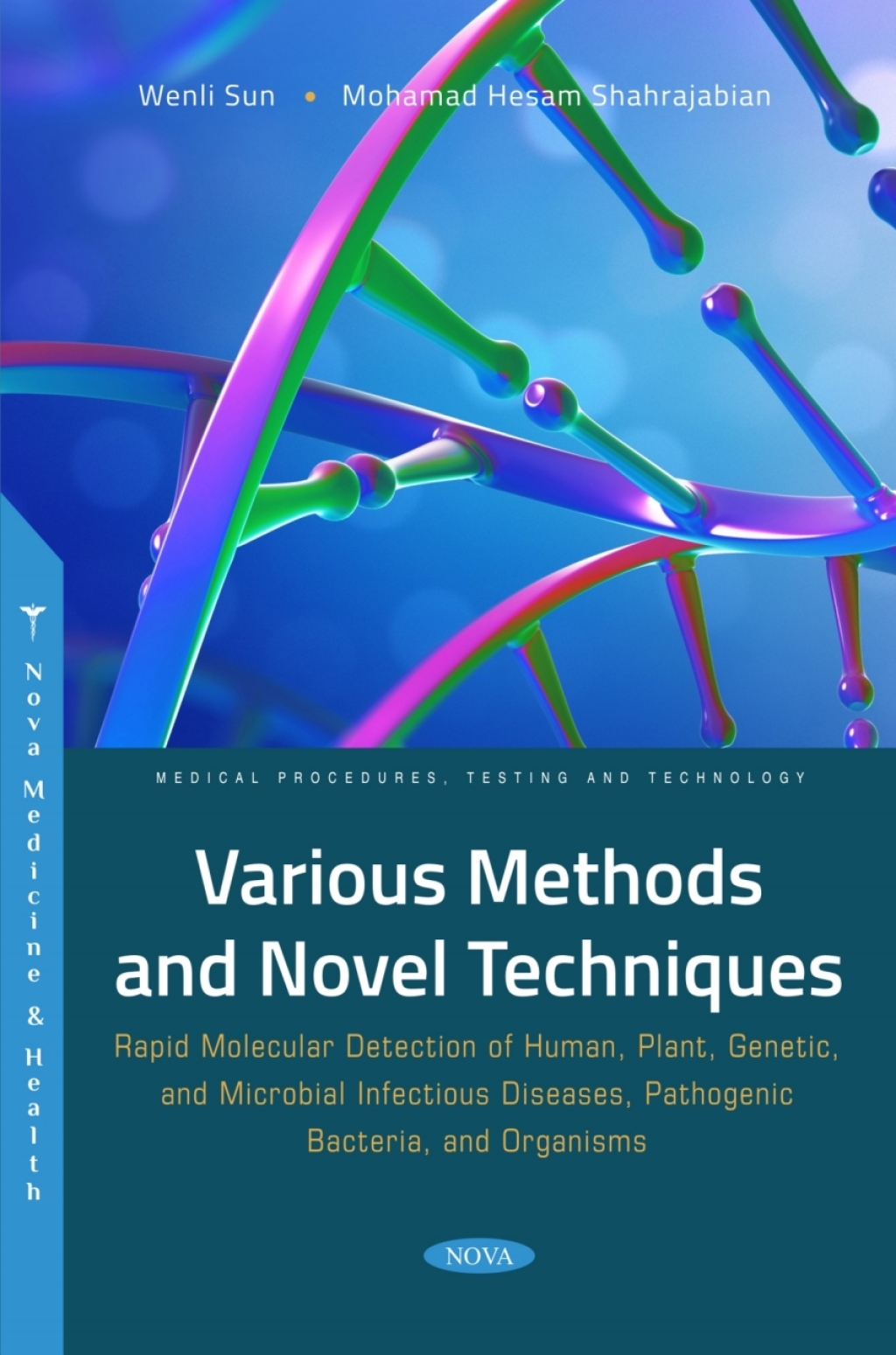 Various Methods and Novel Techniques: Rapid Molecular Detection of ...