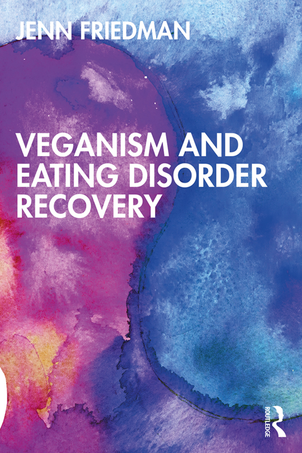 Veganism and Eating Disorder Recovery 1st Edition - (PDF/EPUB Version)