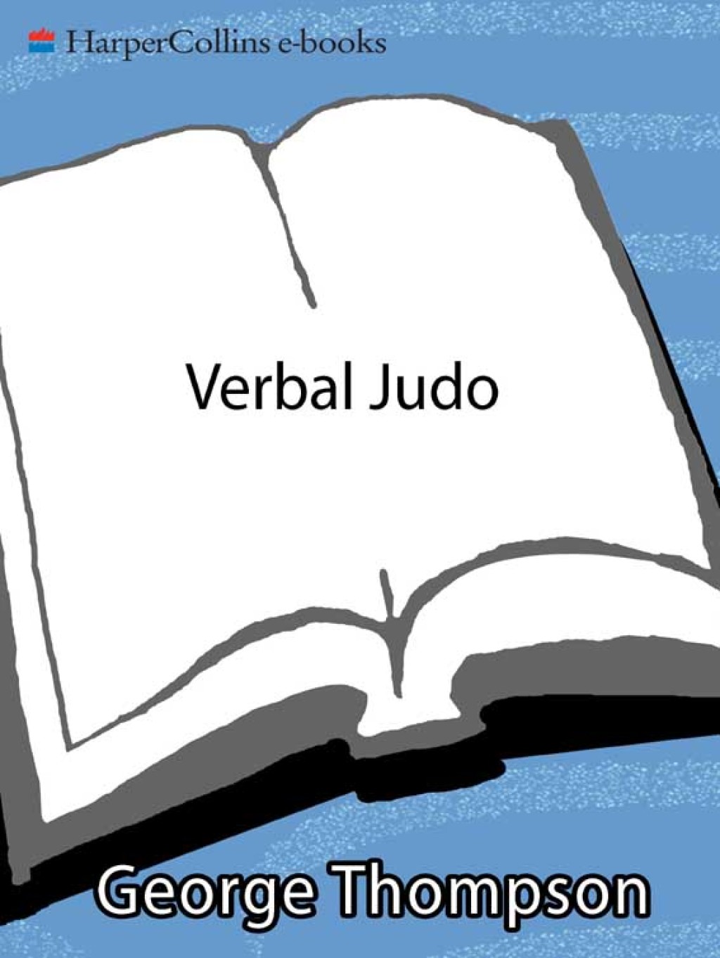 Verbal Judo The Gentle Art of Persuasion - (PDF/EPUB Version)