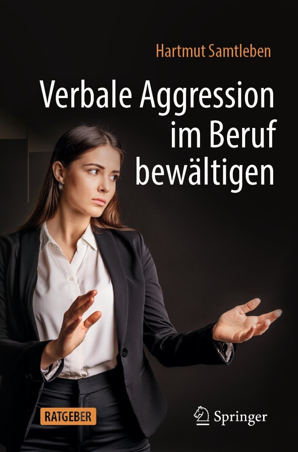 Verbale Aggression im Beruf bewÃ¤ltigen - (PDF/EPUB Version)