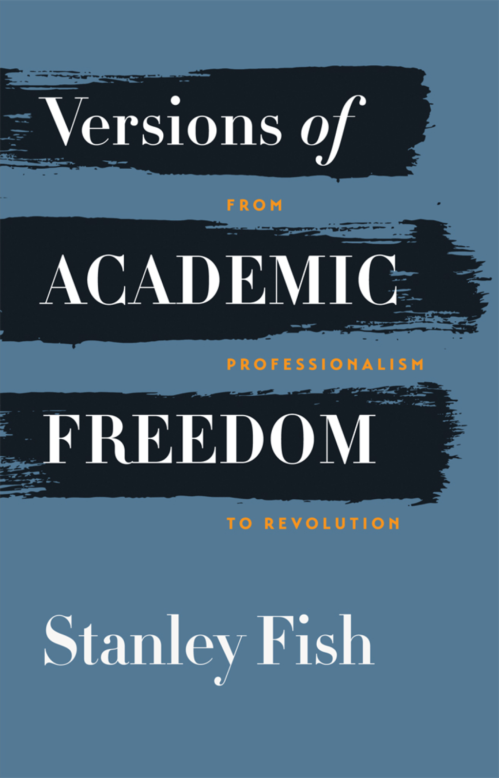 Versions of Academic Freedom From Professionalism to Revolution 1st Edition - (PDF/EPUB Version)